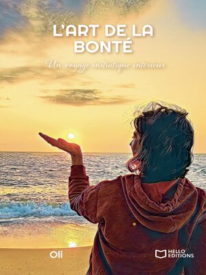 cover image of L'Art de la Bonté--Un voyage initiatique intérieur